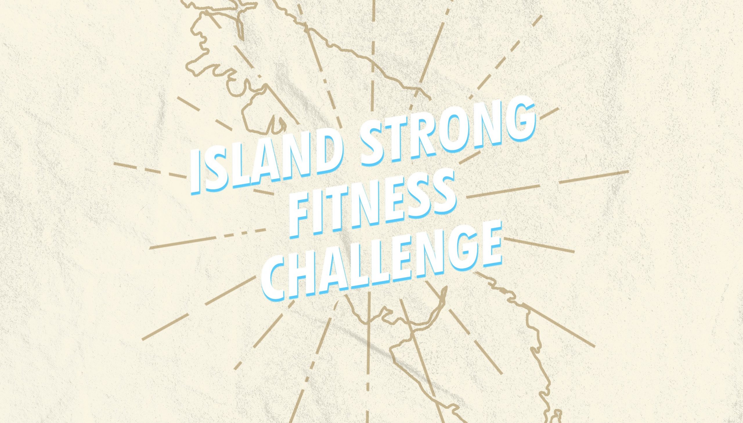 Island Strong Fitness Challenge logo over outline of Vancouver Island